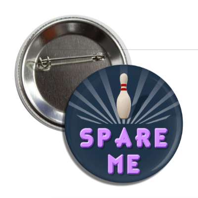 spare me rays bowling pin button