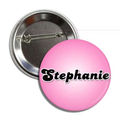 stephanie female name pink button