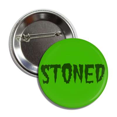 stoned button