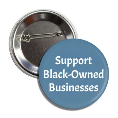 support black owned businesses button