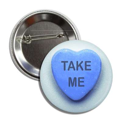 take me valentines day heart candy blue button