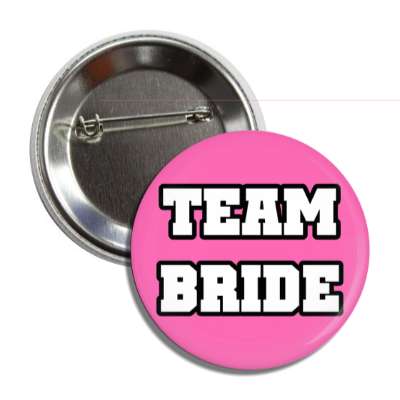 team bride pink block bold button