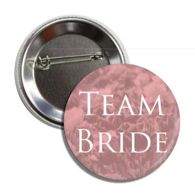 team bride textured pink white button