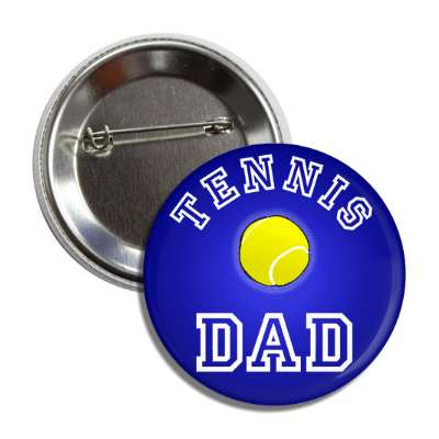 tennis dad blue button