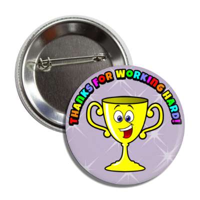 thanks for working hard smiley student trophy button