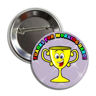 thanks for working hard smiley student trophy button