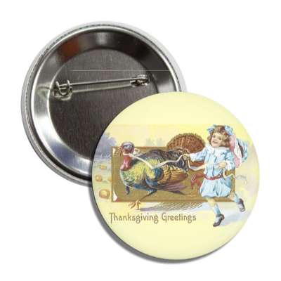 thanksgiving greetings vintage turkey child button