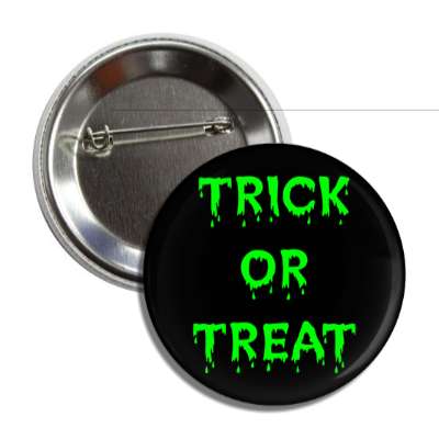 trick or treat drippy black green button