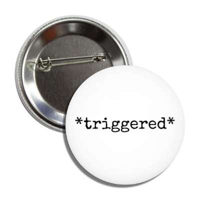 triggered button