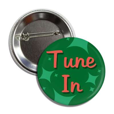 tune in button