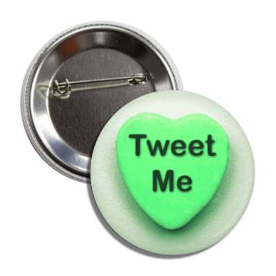 tweet me valentines candy green heart button