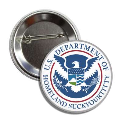 us department of homeland suckyourtitty button