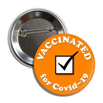 vaccinated for covid 19 checkbox orange button