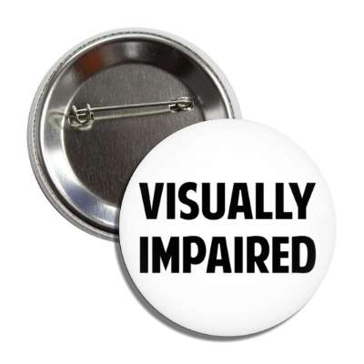 visually impaired white button