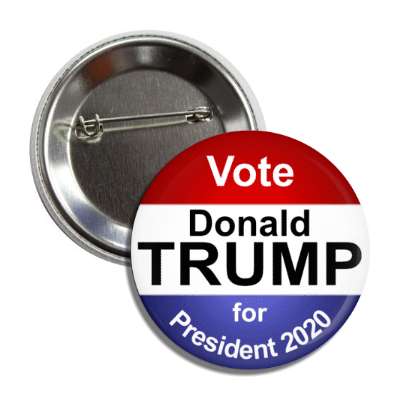 vote donald trump for president 2020 button