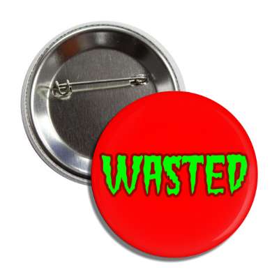 wasted button