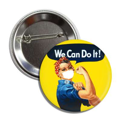 we can do it rosie the riveter wearing mask modern vintage button