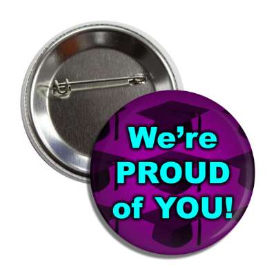 were proud of you graduation cap silhouette button