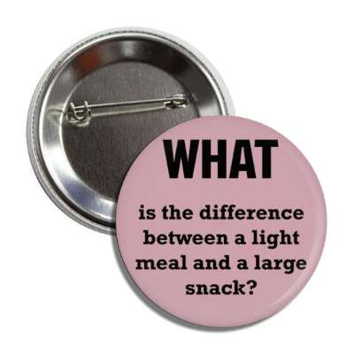 what is the difference between a light meal and a large snack button