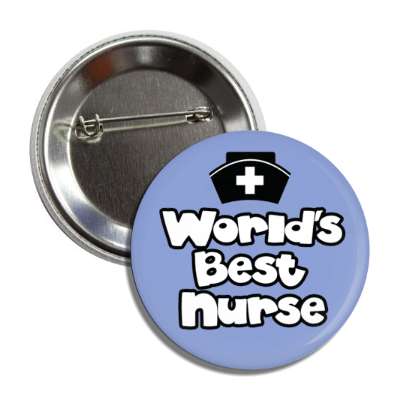 worlds best nurse pale blue button