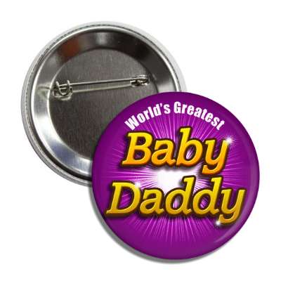 worlds greatest baby daddy button