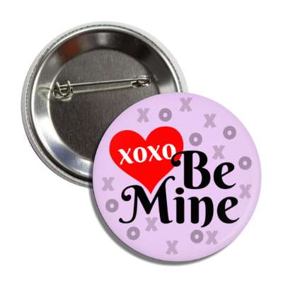 xoxo be mine light magenta button