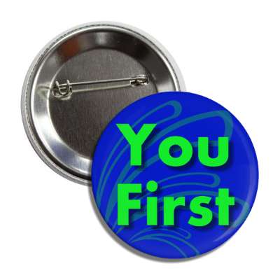 you first button