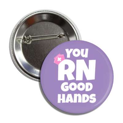you rn good hands purple button