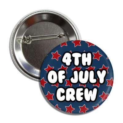 4th of july crew red blue stars button