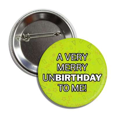 a very merry unbirthday to me scribbles button