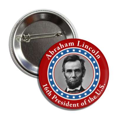 abraham lincoln sixteenth president of the us button