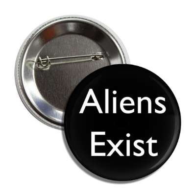 aliens exist button