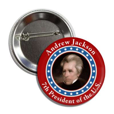 andrew jackson seventh president of the us button