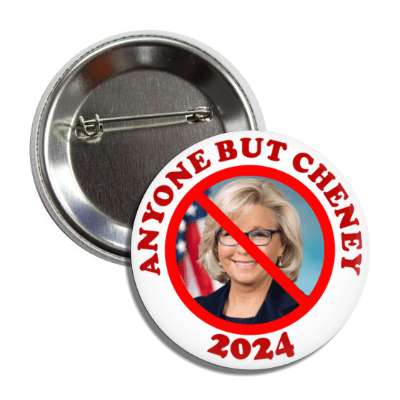 anyone but cheney liz elizabeth red slash button