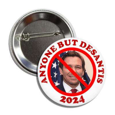 anyone but desantis 2024 red slash over face button