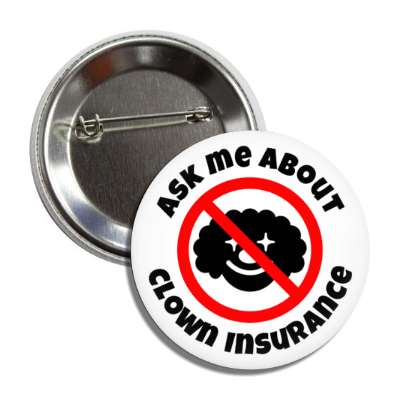 ask me about clown insurance joke red slash clown silhouette button