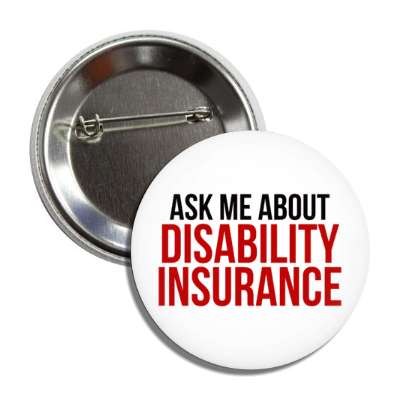 ask me about disability insurance button