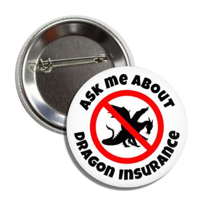 ask me about dragon insurance joke red slash dragon silhouette button