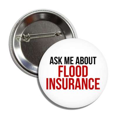 ask me about flood insurance button