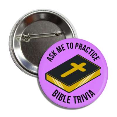 ask me to practice bible trivia cross purple button