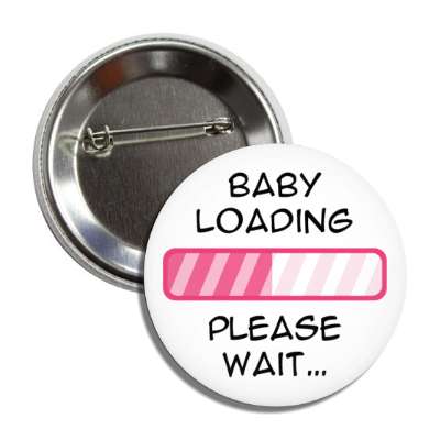 baby loading please wait progress bar pink button
