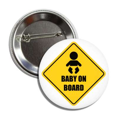 baby on board sign yellow orange button