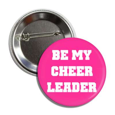 be my cheerleader button