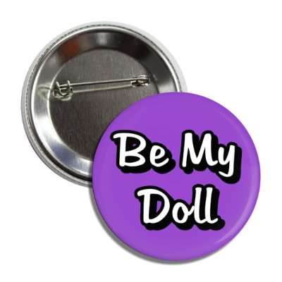 be my doll button