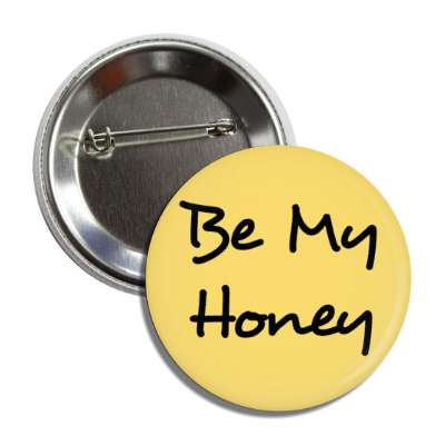 be my honey button