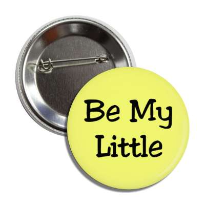 be my little button