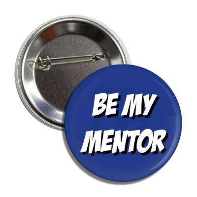 be my mentor button