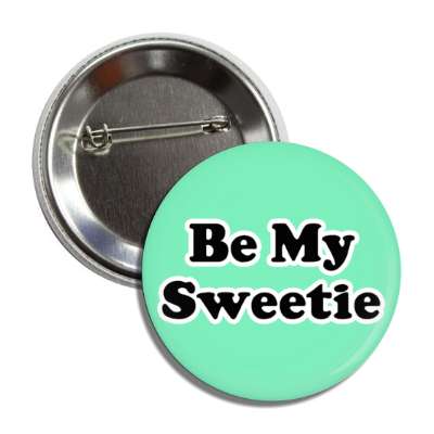 be my sweetie button