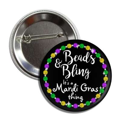 beads and blink its a mardi gras thing button