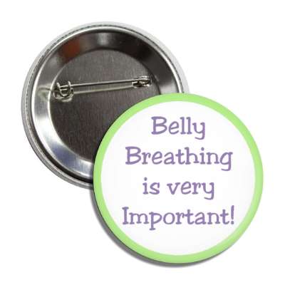 belly breathing is very important button